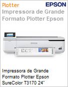 Plotter Epson SureColor T3170 24  (Figura somente ilustrativa, no representa o produto real)