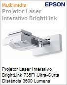 Projetor Laser Interativo Epson BrightLink 735Fi Ultra-Curta Distncia 3600 Lumens WUXGA 1920x1200 [3x] HDMI Rede Wi-Fi Inclui 2 Canetas, Touch opcional Bivolt 3 Anos/20.000 horas (Figura somente ilustrativa, no representa o produto real)