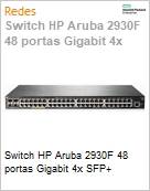 Switch Gigabit 52 portas HPE Aruba 2930F 48G 4SFP+ (48 x Gigabit; 4 x SFP+ 10GbE) Gerencivel Layer 3 Empilhvel  (Figura somente ilustrativa, no representa o produto real)