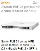 Switch PoE 28 portas HPE Aruba Instant On 1960 24G (24 x Gigabit PoE; 2 x SFP+) 20p Classe 4 4p Classe 6 PoE 2XGT 2SFP+ 370W  (Figura somente ilustrativa, no representa o produto real)