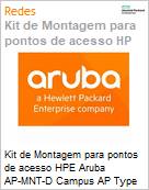 Kit de Montagem para pontos de acesso HPE Aruba AP-MNT-D Campus AP Type D Mount Bracket Kit (Figura somente ilustrativa, no representa o produto real)