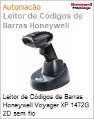 Leitor de Cdigos de Barras Honeywell Voyager XP 1472G 2D sem fio  (Figura somente ilustrativa, no representa o produto real)