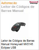 Leitor de Cdigos de Barras Manual Honeywell MK5145 Eclipse USB  (Figura somente ilustrativa, no representa o produto real)