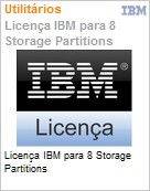 18148702-20A-MES - Licena IBM para 8 Storage Partitions