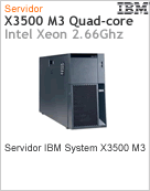 738062U - Servidor System x IBM x3500 M3 Intel Xeon Quad-Core (2.66GHz)