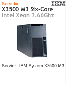 738072U - Servidor System x IBM x3500 M3 Intel Xeon Six-Core (2.66GHz)