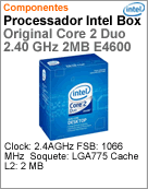 BX80557E4600 - Processador Box Original Core 2 Duo E4600 2.40 GHz 2MB LGA775