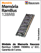 64R1681SS-745 - Memria Itaucom Rambus 128MB 700MHz