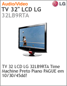 32LB9RTA - Televiso 32" LCD LG 32LB9RTA Time Machine Preto Piano