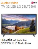 Televiso 32 LED LG 32LT330H HD Modo Hotel  (Figura somente ilustrativa, no representa o produto real)