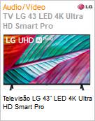 Televiso LG 43 LED 4K Ultra HD Smart Pro  (Figura somente ilustrativa, no representa o produto real)