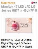 Monitor 49 LED LFD para Digital Signage LG Series UH7F-H 49UH7F-H Stand Alone Ultra HD 4K 8ms IPS HDMI [x3] DVI DisplayPort USB Rede 24/7 webOS Antirreflexo (Figura somente ilustrativa, no representa o produto real)