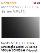 Monitor 55 LED LFD Profissional Digital Signage LG Series VM5J-H 55VM5J-H Videowall Full HD IPS 8ms HDMI [x2] DisplayPort DVI USB IR Rede 24/7 500 Nits Borda Ultrafina webOS (Figura somente ilustrativa, no representa o produto real)