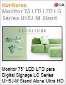 Monitor 75 LED LFD Profissional Digital Signage LG Series UH5J-M Stand Alone Ultra HD 4K 6ms HDMI [x3] USB [x2] IR Rede Wi-Fi 16/7 webOS Antirreflexo (Figura somente ilustrativa, no representa o produto real)