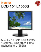 L1553S-BF - Monitor 15" LCD LG L1553S 1024x768 8ms 500:1 Preto (Substitui o L1552S)