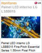 Painel LED interno LG LSBB015 Fine-Pitch Essential Series 1.56mm Pixel Pitch Indoor 600 Nits  (Figura somente ilustrativa, no representa o produto real)