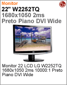 W2252TQ-PF - Monitor 22" LCD LG W2252TQ 1680x1050 2ms 10000:1 Preto Piano DVI Wide