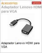 Adaptador Lenovo HDMI para VGA (Figura somente ilustrativa, no representa o produto real)