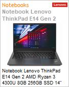 Notebook Lenovo ThinkPad E14 Gen2 AMD Ryzen 3 4300U 8GB 256GB SSD M.2 2242 PCIe 3.0x4 NVMe 14 Full HD Windows 10 Pro Wi-Fi 6 Bluetooth 5.1 1 Ano On-Site (Figura somente ilustrativa, no representa o produto real)