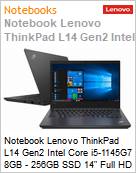 Notebook Lenovo ThinkPad L14 Gen2 Intel Core i5-1145G7 11 Gerao (4,4GHz 8MB 4 Ncleos) 8GB - 256GB SSD 14 Full HD IPS Windows 11 Pro DG (Figura somente ilustrativa, no representa o produto real)