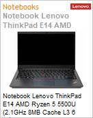 Notebook Lenovo ThinkPad E14 AMD Gen3 Ryzen 5 5500U (2,1GHz 8MB 6 Ncleos) 16GB DDR4-3200 256GB SSD M.2 2242 PCIe 3.0x4 NVMe 14 Windows 11 Pro Wi-Fi 6 Bluetooth 5.2 1 Ano OnSite (Figura somente ilustrativa, no representa o produto real)