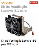 Kit de Ventilao Lenovo ISG para SR650v2  (Figura somente ilustrativa, no representa o produto real)