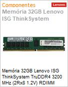 Memria 32GB Lenovo ISG ThinkSystem TruDDR4-3200 MHz (2Rx8 1.2V) RDIMM  (Figura somente ilustrativa, no representa o produto real)