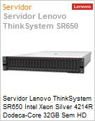 Servidor Lenovo ThinkSystem SR650 ISG Intel Xeon Silver 4214R Dodeca-Core 32GB Sem HD Rack 1U  (Figura somente ilustrativa, no representa o produto real)