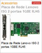 Placa de Rede Lenovo ISG 2 portas 1GBE RJ45  (Figura somente ilustrativa, no representa o produto real)