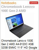 Chromebook Lenovo 100E Gen2 AMD A4-9120C 4GB 32GB eMMC 11 6 HD Google ChromeOS 1 Ano Balco (Figura somente ilustrativa, no representa o produto real)