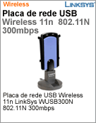WUSB300N - Adaptador de rede USB Wireless 11n Linksys WUSB300n 802.11n 300mbps