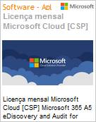 Licena mensal Cloud [CSP NCE] Microsoft 365 A5 eDiscovery and Audit for students Academic [Educacional]  (Figura somente ilustrativa, no representa o produto real)