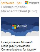 Licena mensal Cloud [CSP NCE] Microsoft Advanced Communications for faculty Academic [Educacional]  (Figura somente ilustrativa, no representa o produto real)