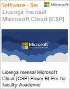 Licena mensal Cloud [CSP NCE] Microsoft Power BI Pro for faculty Academic [Educacional]  (Figura somente ilustrativa, no representa o produto real)