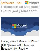 Licena anual Cloud [CSP NCE] Microsoft Intune for Education for Faculty Academic [Educacional]  (Figura somente ilustrativa, no representa o produto real)