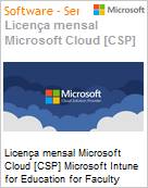 Licena mensal Cloud [CSP NCE] Microsoft Intune for Education for Faculty Academic [Educacional]  (Figura somente ilustrativa, no representa o produto real)