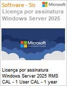 Licena por assinatura Windows Server 2025 RMS CAL - 1 User CAL - 1 year (NCE COM BAS ANN) Annual  (Figura somente ilustrativa, no representa o produto real)