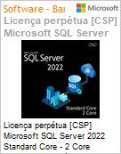 Licena perptua [NCE] Microsoft SQL Server 2022 Standard Core (CALs ilimitadas) 2 Core License Pack (Mnimo de 4 Cores para licenciamento) (Substitui DG7GMGF0FLR22C 2019) (Figura somente ilustrativa, no representa o produto real)