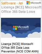 Licena [NCE] Microsoft Office 365 Data Loss Prevention (NCE COM ANN) Annual - Annual  (Figura somente ilustrativa, no representa o produto real)