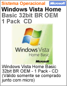 66G-00523 - Microsoft OEM Windows Vista Home Basic 32bit BR - 1 Pack - CD OEM (Com PC Novo)