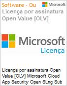 Licença por assinatura Open Value [OLV] Microsoft Cloud App Security Open SLng Sub OLV NL 1M AP Additional Product Non-Specific 1 Month(s) Non-Specific (Figura somente ilustrativa, não representa o produto real)