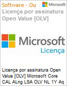 Licença por assinatura Open Value [OLV] Microsoft Core CAL ALng LSA OLV NL 1Y Aq Y1 Acad AP Student UCAL Additional Product Non-Specific 1 Year(s) Acquired year 1 (Figura somente ilustrativa, não representa o produto real)