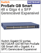 GS748TNA - Switch Gigabit 52 portas NETGEAR GS748TNA ProSafe GB Smart (48 x Gigabit; 4 x SFP) Gerencivel Expansvel