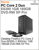 101312 - Desktop-PC Positivo PC Intel Core 2 Duo E6300 (1.80GHz) 1GB 160GB DVD-RW XP Pro