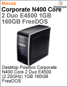 102506 - Desktop-PC Positivo Corporate N400 Intel Core 2 Duo E4500 (2.20GHz) 1GB 160GB FreeDOS