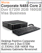 103095 - Desktop-PC Positivo Corporate N485 Intel Core 2 Duo E7200 (2.53GHz) 2GB 160GB Visa Business Gabinete Reversvel