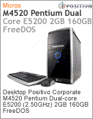104258 - Desktop-PC Positivo Corporate M4520 Intel Pentium Dual-Core E5200 (2.50GHz) 2GB 160GB FreeDOS