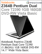 200442 - Notebook Positivo Z364B Intel Pentium Dual-Core T2390 (1.86GHz) 1GB 160GB DVD-RW 14.1