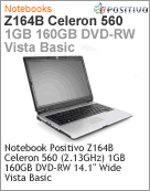 200481 - Notebook Positivo Z164B Intel Celeron 560 (2.13GHz) 1GB 160GB DVD-RW 14.1