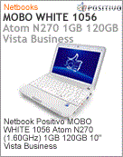 200669 - Netbook Positivo MOBO WHITE 1056 Intel Atom N270 (1.60GHz) 1GB 120GB 10